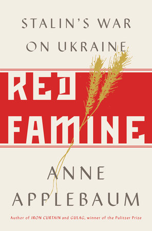 'Red Famine' by Anne Applebaum (2017), book cover.