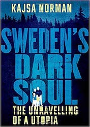 Kasja Norman's 'Sweden's Dark Soul'